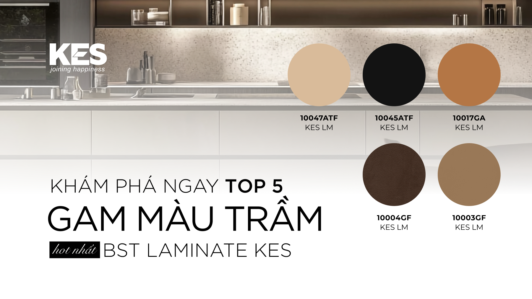 Khám phá ngay Top 5 gam màu trầm hot nhất BST Laminate KES