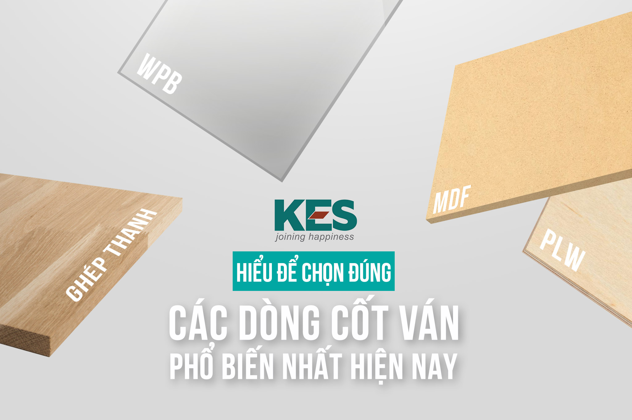 Tổng quan các dòng cốt ván phổ biến nhất hiện nay - Hiểu để chọn đúng vật liệu